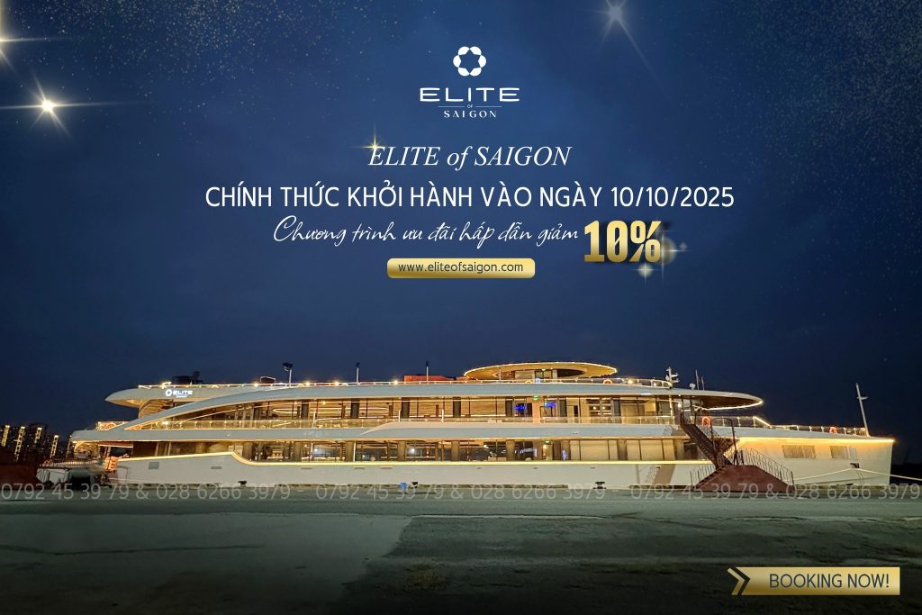 Du thuyền ăn tối trên sông Elite of Saigon khai trương 10/10/2025