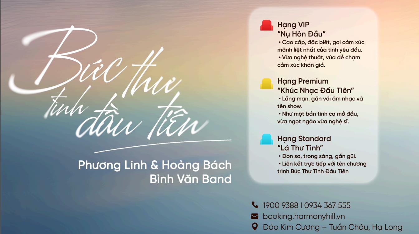 Các hàng vé của Show Bức Thư Tình Đầu Tiên ở Harmony Hill Tuần Châu Hạ Long Quảng Ninh